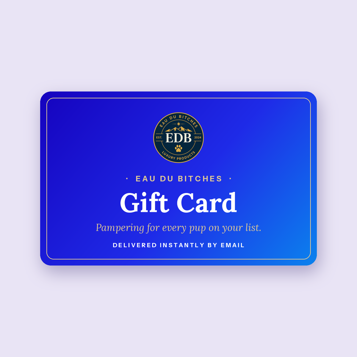Eau Du Bitches Gift Card